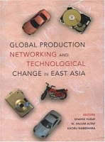 Global Production Networking and Technological Change in East Asia артикул 3001e.