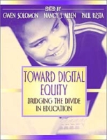 Toward Digital Equity : Bridging the Divide in Education артикул 2978e.